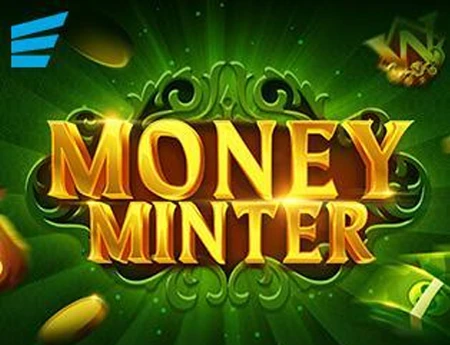 Money minter