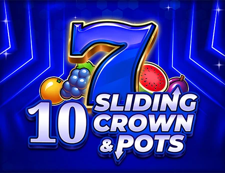 10 Sliding Crown & Pots