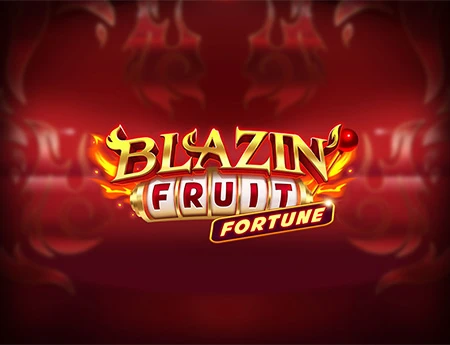 Blazin Fruit Fortune
