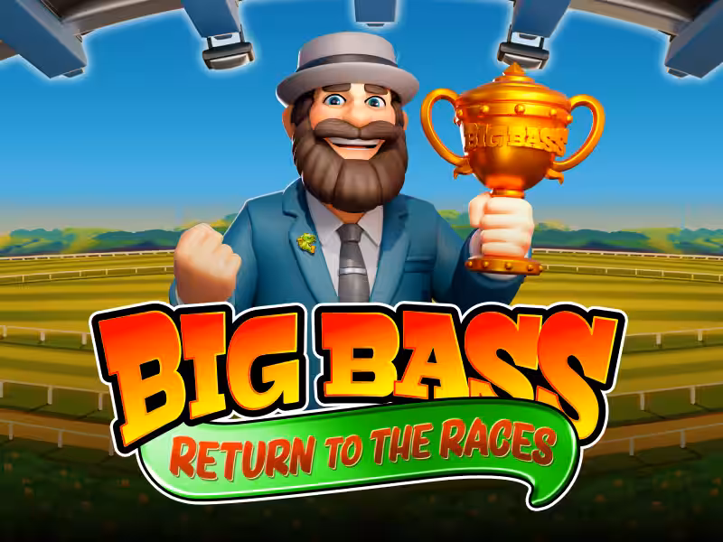 Big Bass Return to the Races