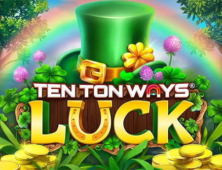 Ten Ton Ways® Luck